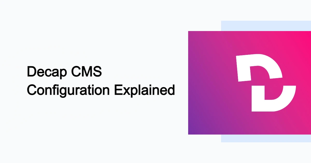 Decap CMS Configuration Mastery: Dive Deep into config.yml for Website Perfection