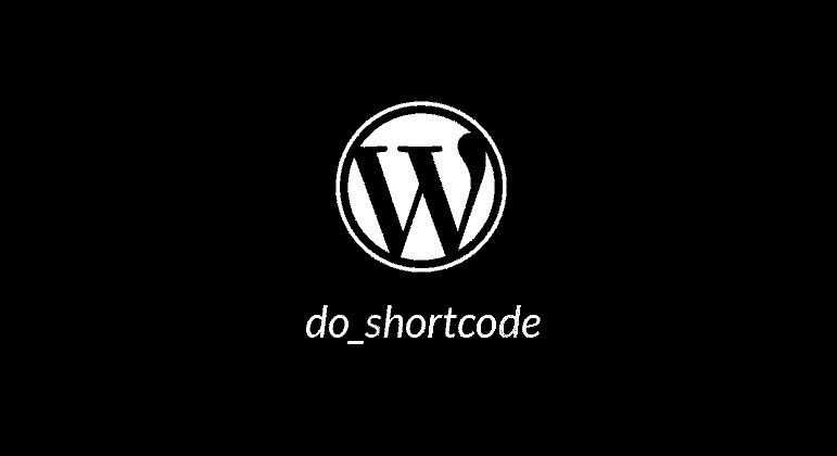 Harnessing the Power of WordPress Shortcodes in Your Theme&#39;s PHP